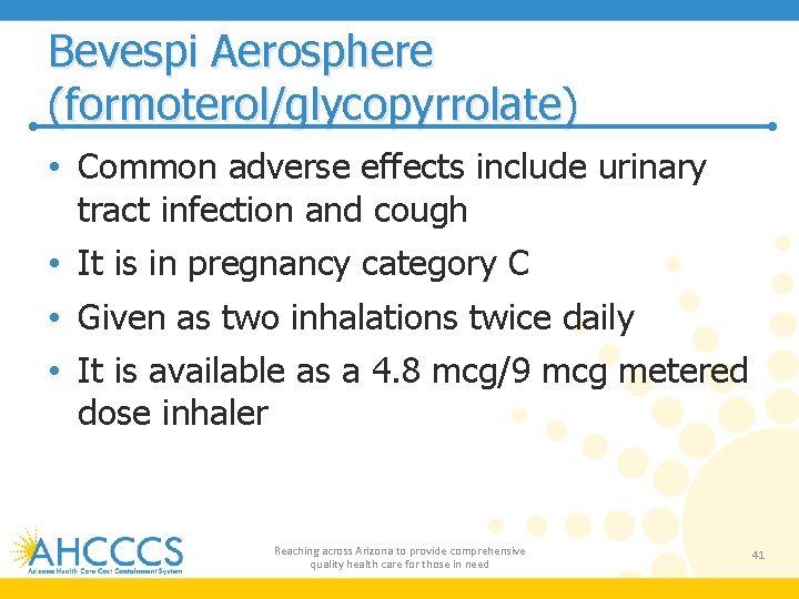 Bevespi Aerosphere (formoterol/glycopyrrolate) • Common adverse effects include urinary tract infection and cough •