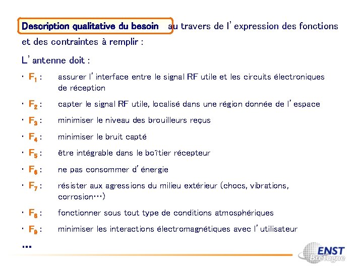 Description qualitative du besoin au travers de l’expression des fonctions et des contraintes à
