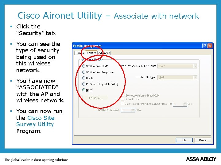 Cisco Aironet Utility – Associate with network § Click the “Security” tab. § You