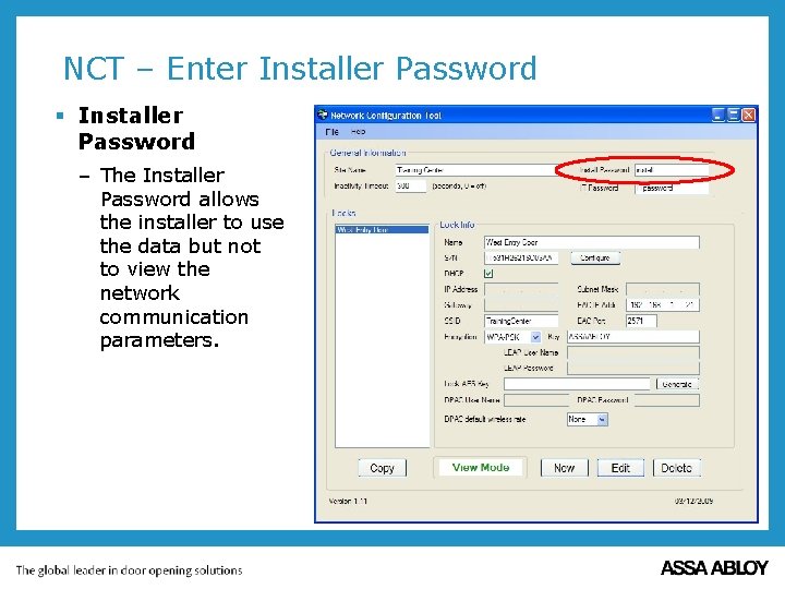 NCT – Enter Installer Password § Installer Password – The Installer Password allows the