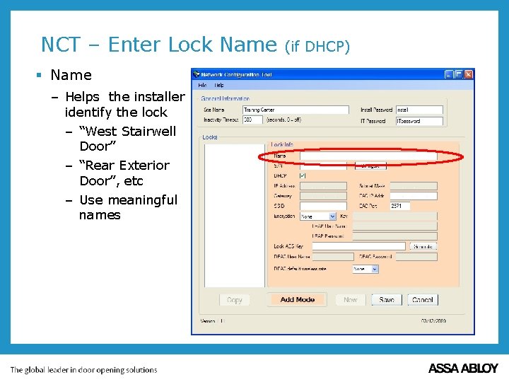 NCT – Enter Lock Name § Name – Helps the installer identify the lock