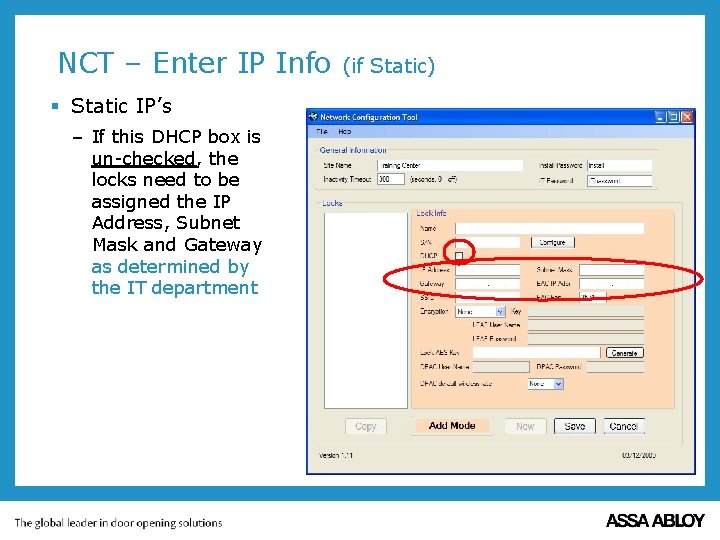 NCT – Enter IP Info § Static IP’s – If this DHCP box is