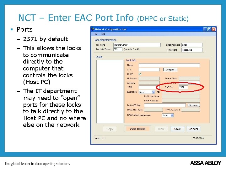 NCT – Enter EAC Port Info § Ports – 2571 by default – This