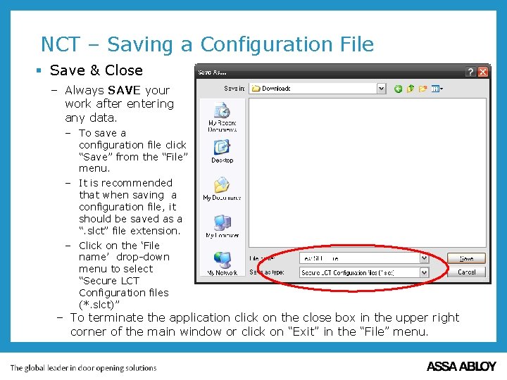NCT – Saving a Configuration File § Save & Close – Always SAVE your