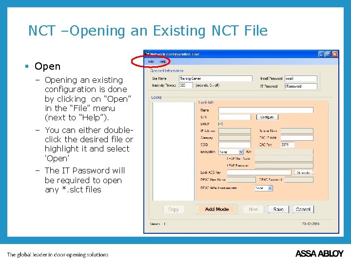 NCT –Opening an Existing NCT File § Open – Opening an existing configuration is