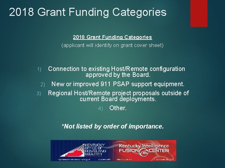 2018 Grant Funding Categories (applicant will identify on grant cover sheet) Connection to existing