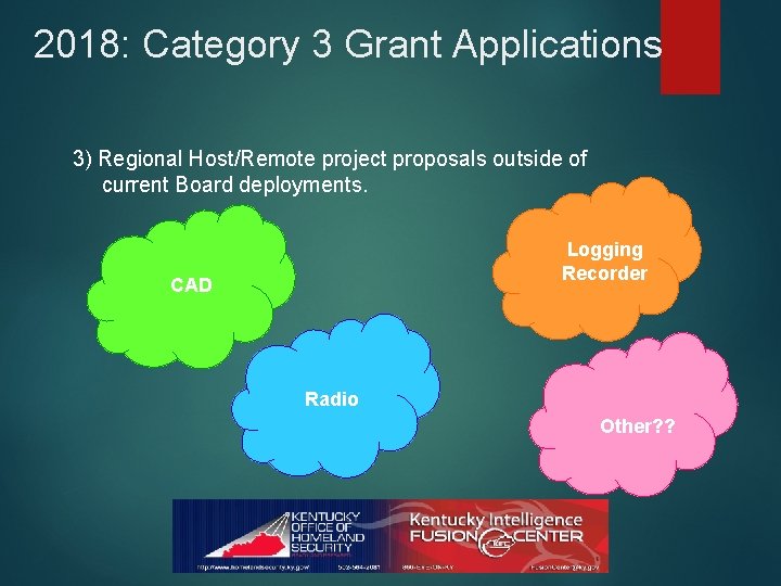 2018: Category 3 Grant Applications 3) Regional Host/Remote project proposals outside of current Board