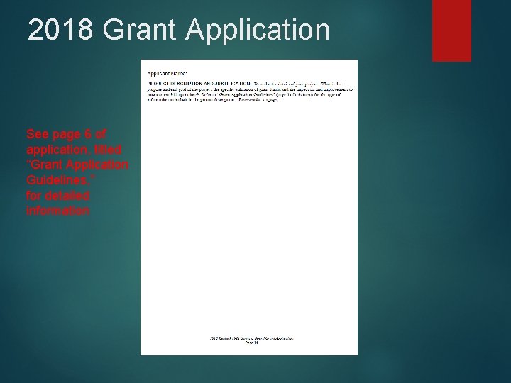 2018 Grant Application See page 6 of application, titled “Grant Application Guidelines, ” for