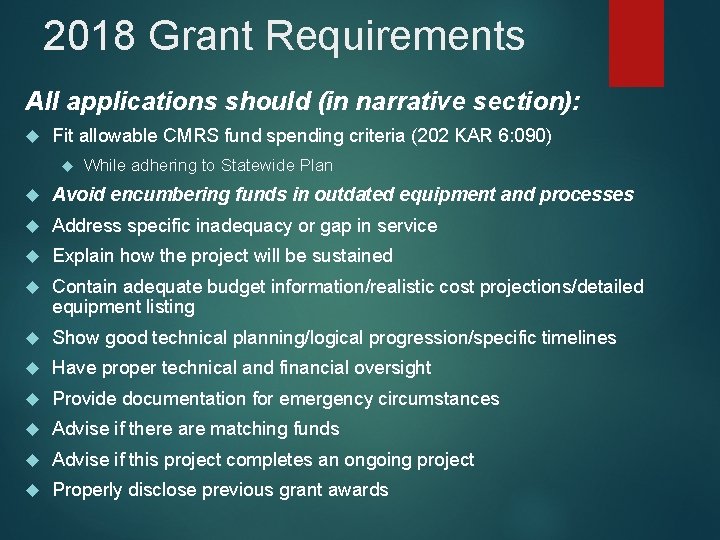 2018 Grant Requirements All applications should (in narrative section): Fit allowable CMRS fund spending