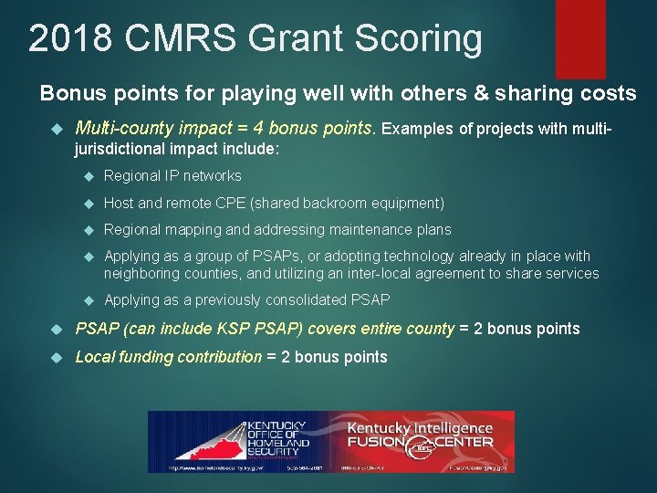 2018 CMRS Grant Scoring Bonus points for playing well with others & sharing costs