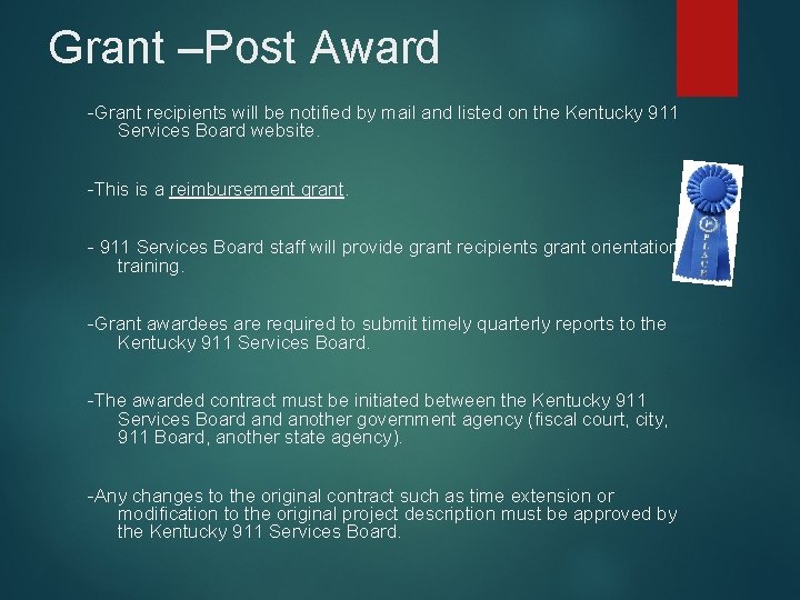 Grant –Post Award -Grant recipients will be notified by mail and listed on the