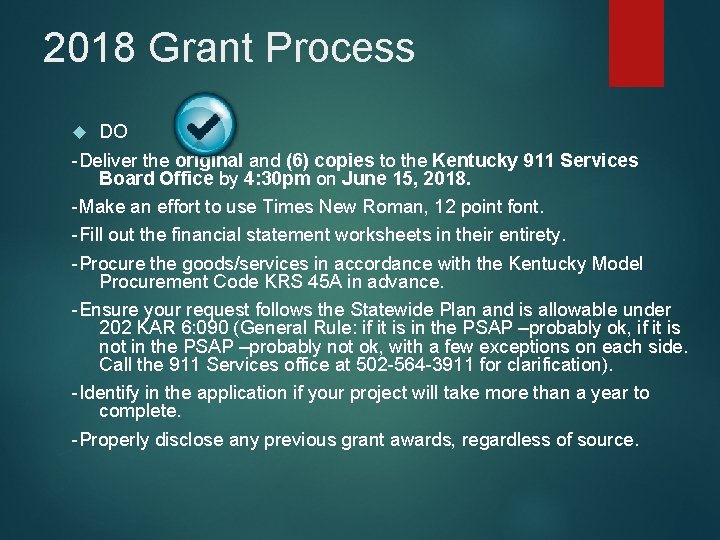 2018 Grant Process DO -Deliver the original and (6) copies to the Kentucky 911