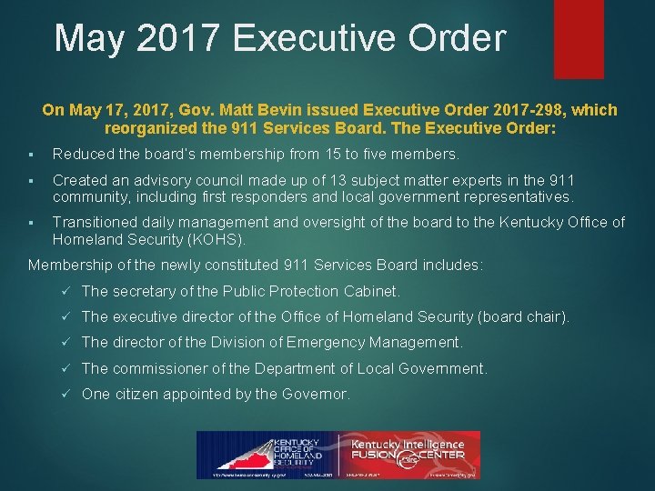 May 2017 Executive Order On May 17, 2017, Gov. Matt Bevin issued Executive Order