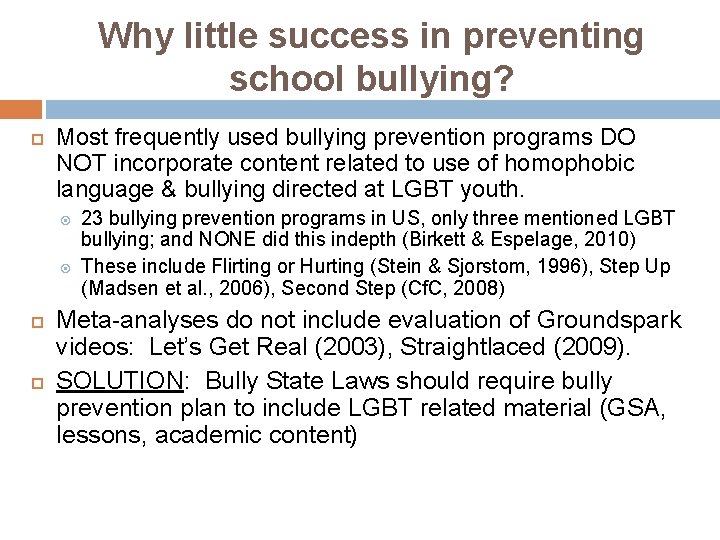 Why little success in preventing school bullying? Most frequently used bullying prevention programs DO