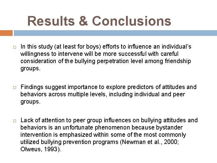 Results & Conclusions In this study (at least for boys) efforts to influence an