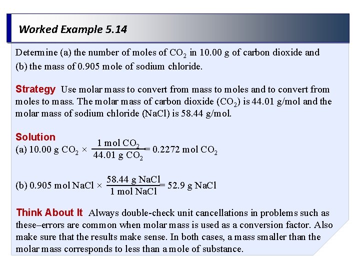 Worked Example 5. 14 Determine (a) the number of moles of CO 2 in