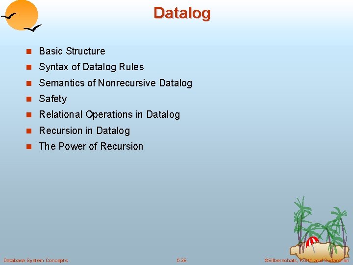 Datalog n Basic Structure n Syntax of Datalog Rules n Semantics of Nonrecursive Datalog Datalog n Basic Structure n Syntax of Datalog Rules n Semantics of Nonrecursive Datalog