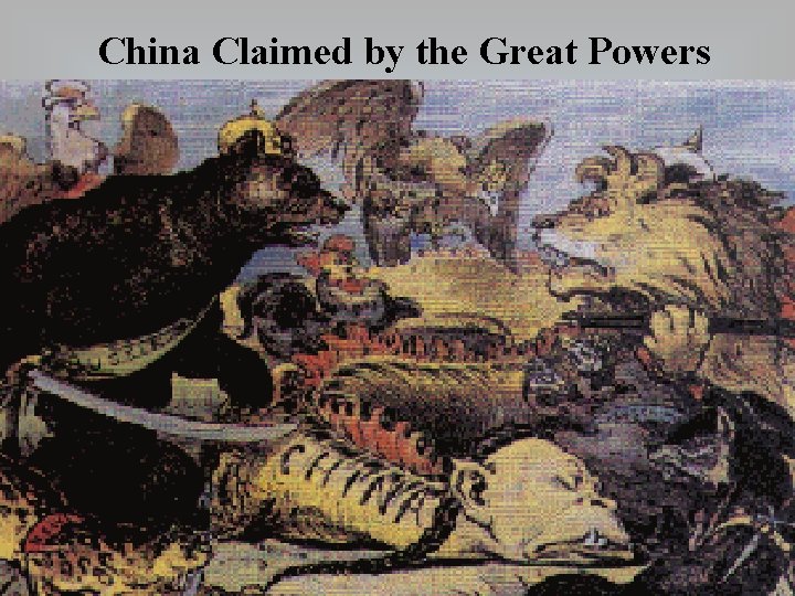 China Claimed by the Great Powers 