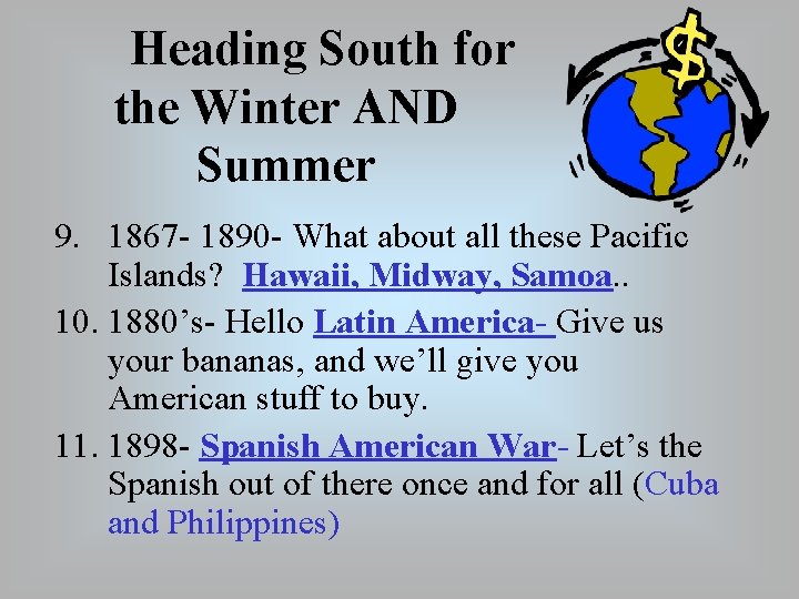 Heading South for the Winter AND Summer 9. 1867 - 1890 - What about