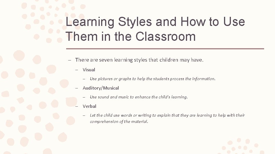 Learning Styles and How to Use Them in the Classroom – There are seven