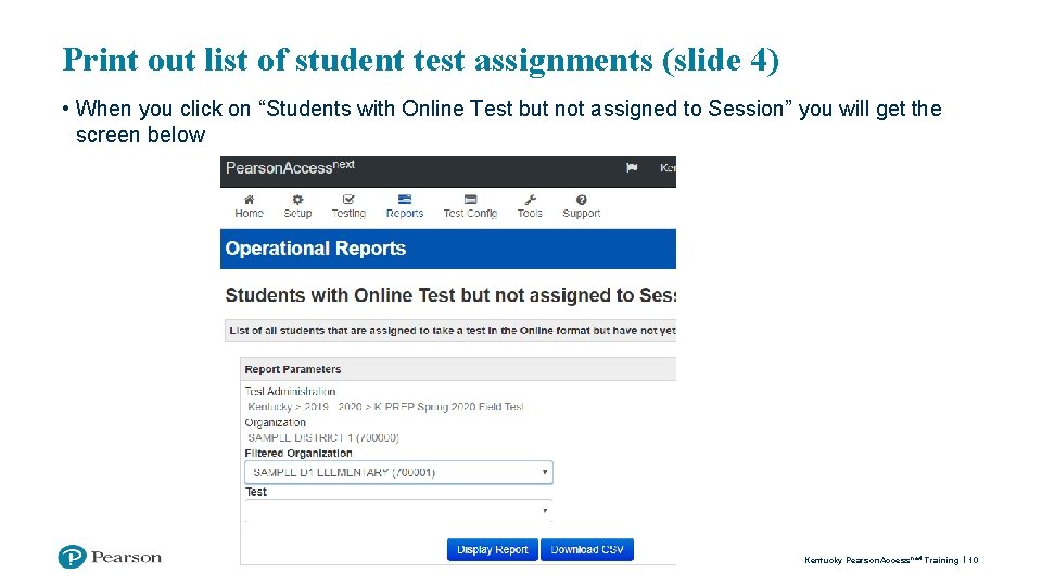 Print out list of student test assignments (slide 4) • When you click on