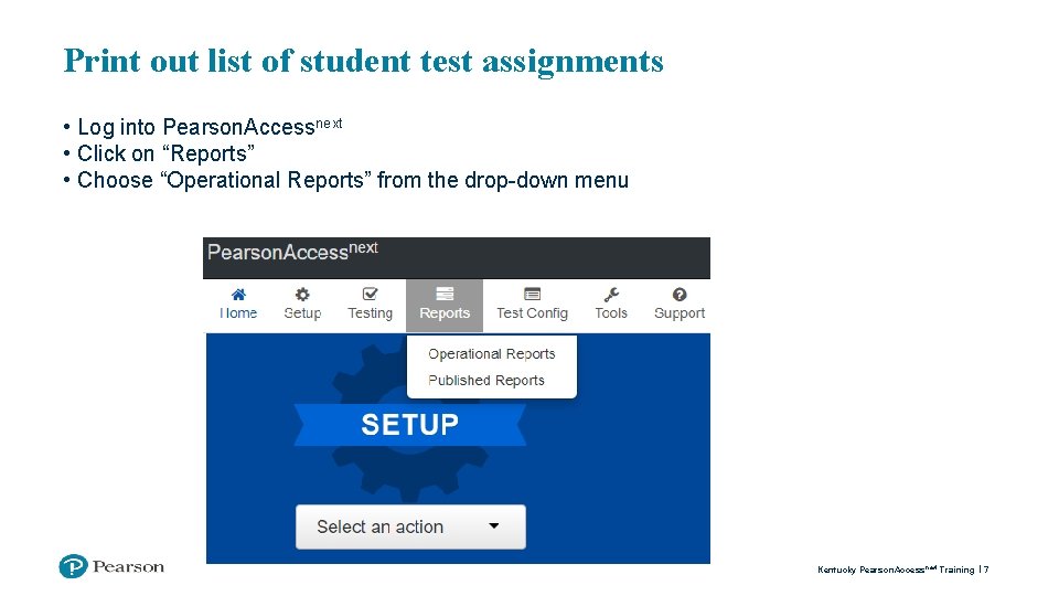 Print out list of student test assignments • Log into Pearson. Accessnext • Click