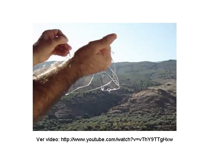 Ver video: http: //www. youtube. com/watch? v=v. Th. Y 9 TTg. Hxw 