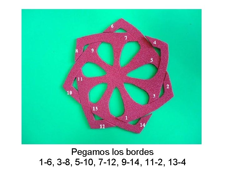 Pegamos los bordes 1 -6, 3 -8, 5 -10, 7 -12, 9 -14, 11