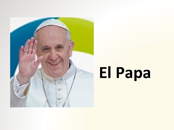 El Papa 