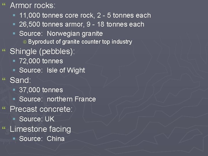 } Armor rocks: § § § 11, 000 tonnes core rock, 2 - 5