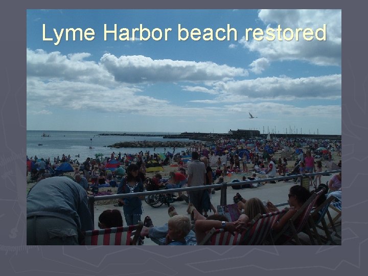 Lyme Harbor beach restored 