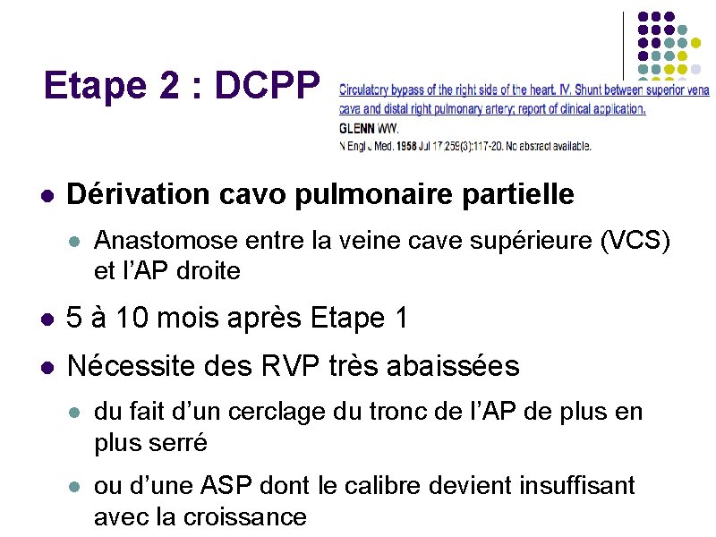 Etape 2 : DCPP l Dérivation cavo pulmonaire partielle l Anastomose entre la veine