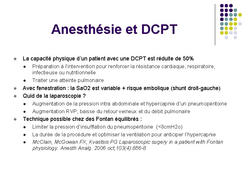 Anesthésie et DCPT l La capacité physique d’un patient avec une DCPT est réduite