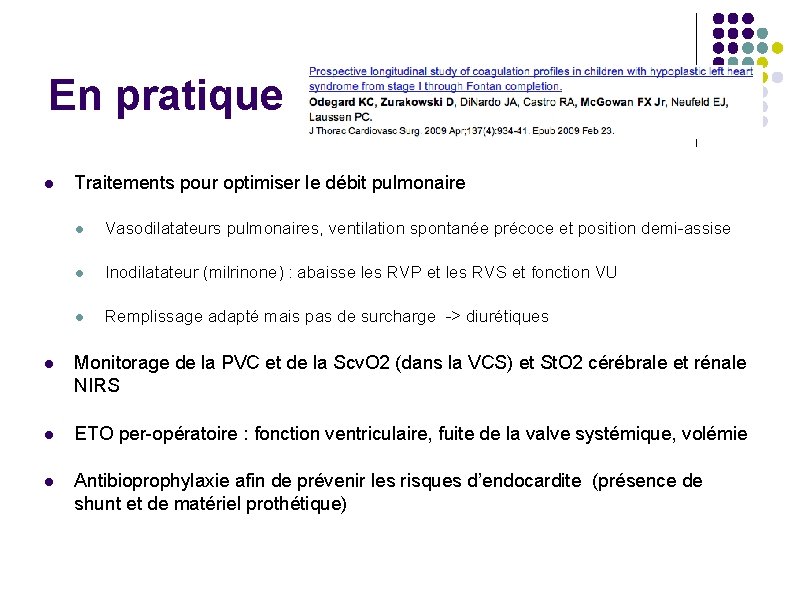 En pratique l Traitements pour optimiser le débit pulmonaire l Vasodilatateurs pulmonaires, ventilation spontanée