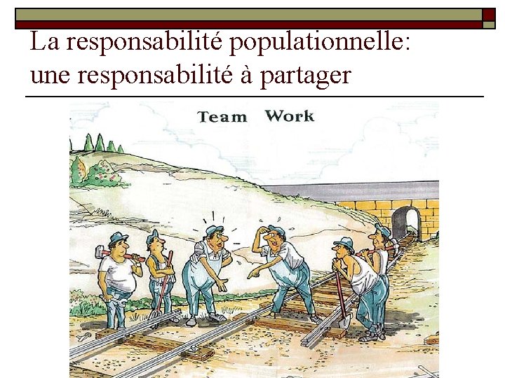 La responsabilité populationnelle: une responsabilité à partager 