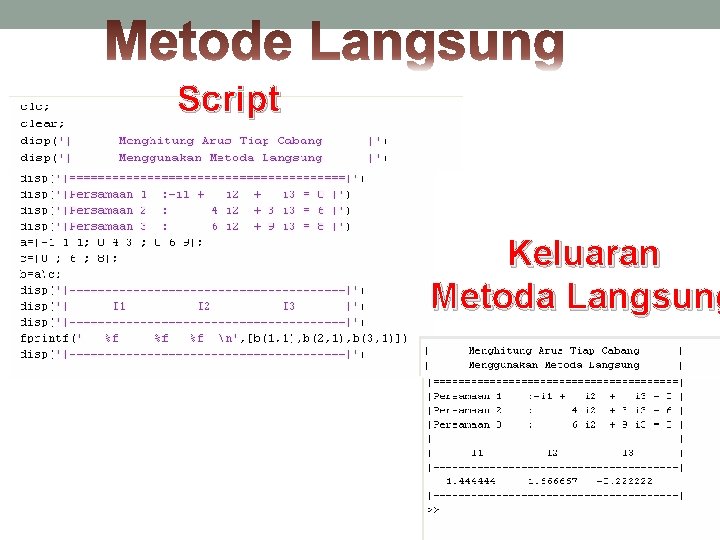 Script Keluaran Metoda Langsung 