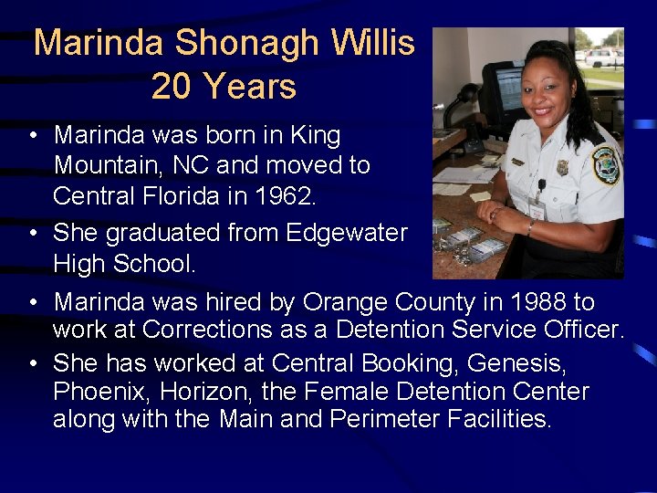 Marinda Shonagh Willis 20 Years • Marinda was born in King Mountain, NC and