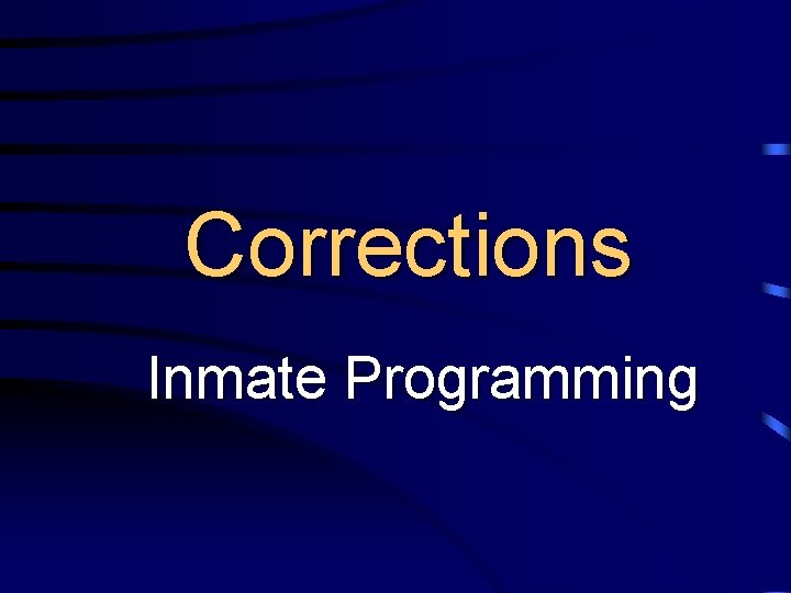 Corrections Inmate Programming 