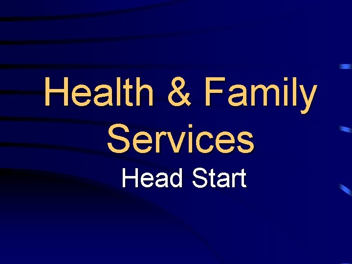 Health & Family Services Head Start 