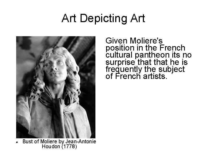 Art Depicting Art Given Moliere's position in the French cultural pantheon its no surprise