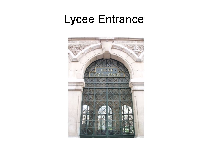 Lycee Entrance 