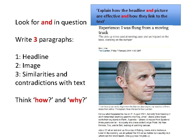 Look for and in question Write 3 paragraphs: 1: Headline 2: Image 3: Similarities