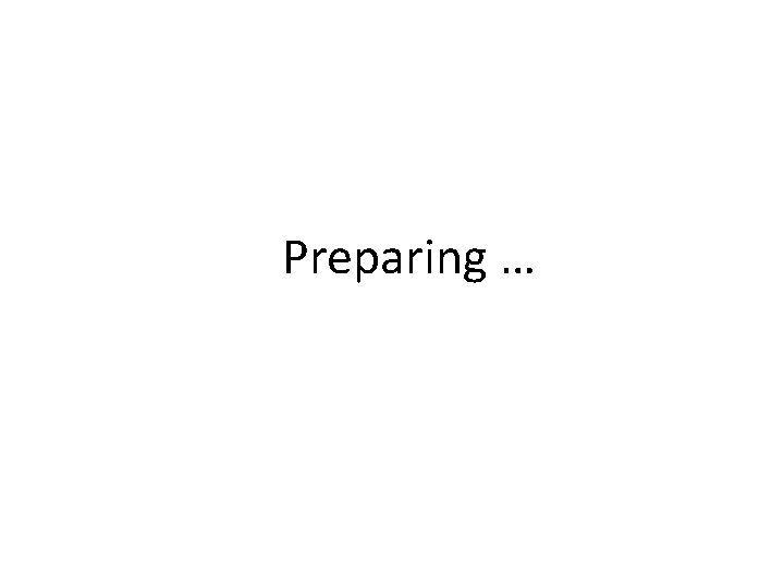 Preparing … 