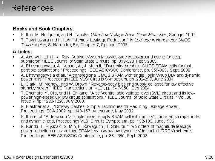 References Books and Book Chapters: § § K. Itoh, M. Horiguchi, and H. Tanaka,