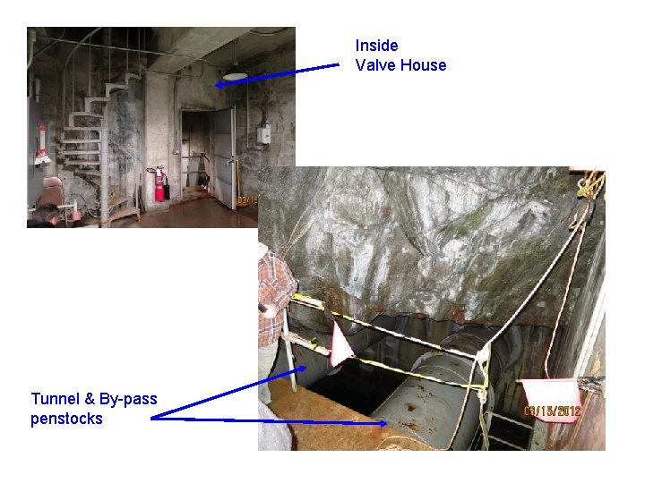 Inside Valve House Tunnel & By-pass penstocks 