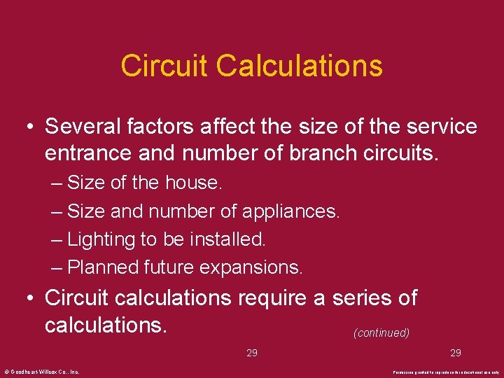 Circuit Calculations • Several factors affect the size of the service entrance and number