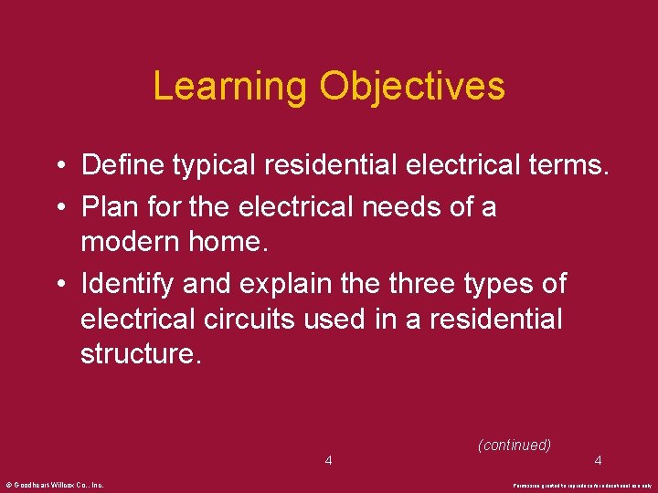 Learning Objectives • Define typical residential electrical terms. • Plan for the electrical needs