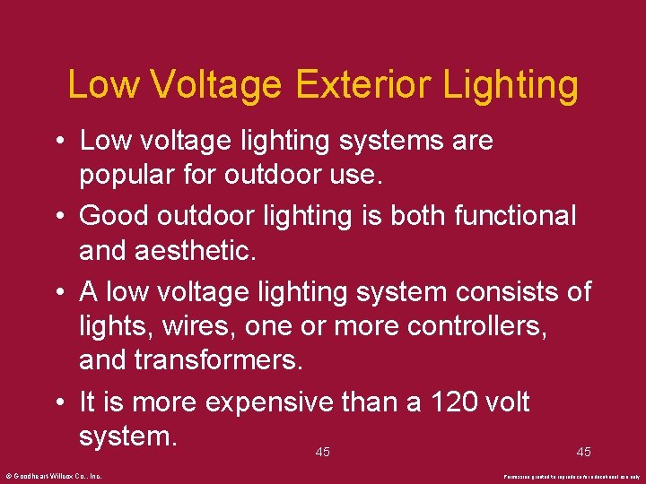 Low Voltage Exterior Lighting • Low voltage lighting systems are popular for outdoor use.