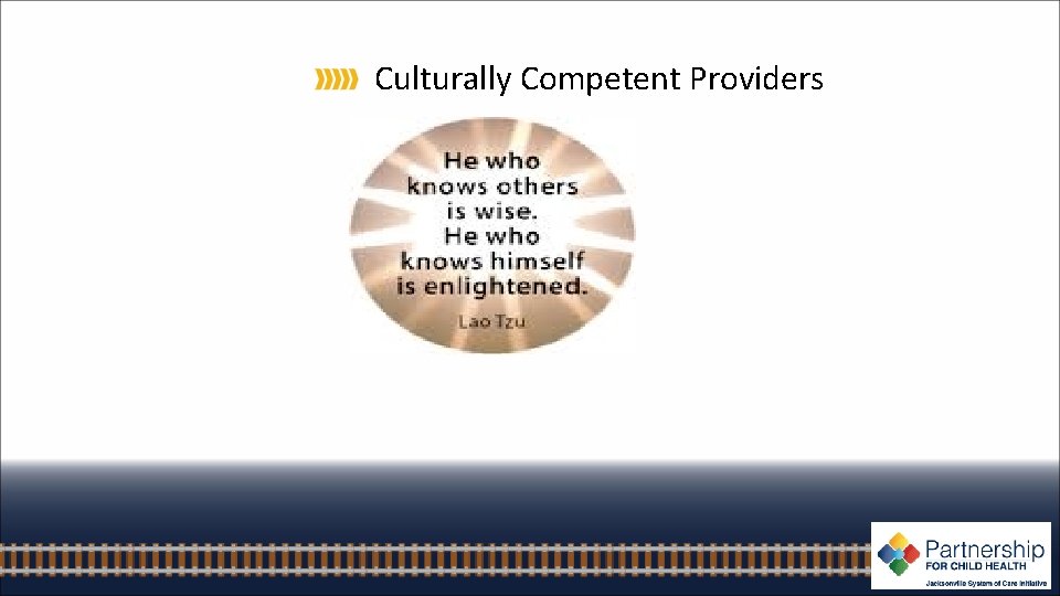 Culturally Competent Providers 