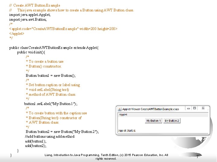 // Create AWT Button Example // This java example shows how to create a // Create AWT Button Example // This java example shows how to create a